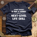 Next Level Life Skill T-Shirt