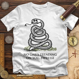 No One's Treading On You, Sweetie T-Shirt
