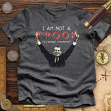 Not a Crook Premium Quality Tee