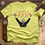 Not a Crook T-Shirt