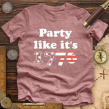 Party Like It's 1776 Premium Quality Tee