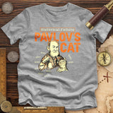 Pavlov's Cat Failure Premium Quality Tee