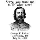 Pickett Do What Now T-Shirt