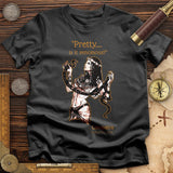 Pretty Is It Venomous T-Shirt