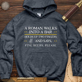 Roman Walks Into a Bar Hoodie
