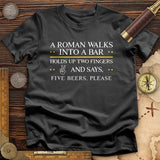 Roman Walks Into a Bar T-Shirt