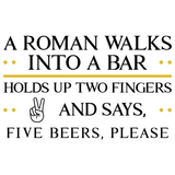 Roman Walks Into a Bar T-Shirt