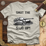 Shut The StuG Up T-Shirt