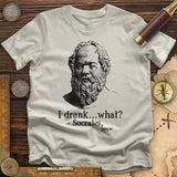 Socrates I Drank What T-Shirt