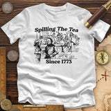 Spilling The Tea Since 1773 Premium Quality Tee