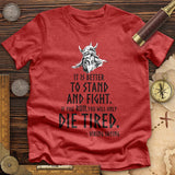 Stand And Fight Premium Quality Tee