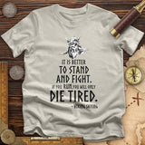 Stand and Fight T-Shirt