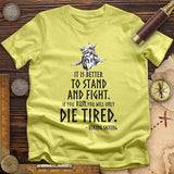 Stand and Fight T-Shirt