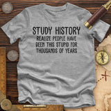 Study History Premium Quality Tee