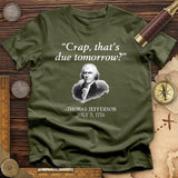 That's Due Tomorrow T-Shirt