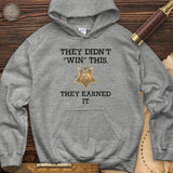 They Earned It Hoodie