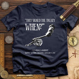 They signed it WHEN T-Shirt