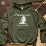 Three Can Keep A Secret Ben Franklin Hoodie