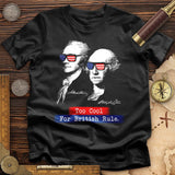 Too Cool For British Rule T-Shirt