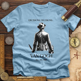 Van Gogh choices T-Shirt