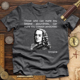 Voltaire Absurdities Premium Quality Tee