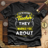 Warned You About Premium Quality Tee