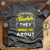 Warned You About Premium Quality Tee