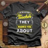 Warned You About T-Shirt