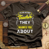 Warned You About T-Shirt