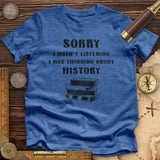 Wasn't Listening Premium Quality Tee