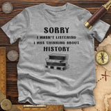 Wasn't Listening Premium Quality Tee