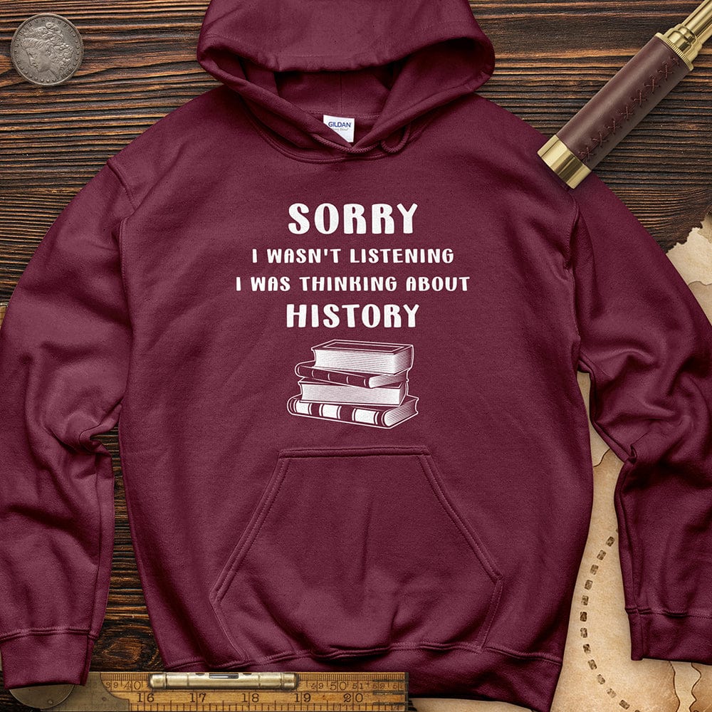 Wasn't Listening Hoodie