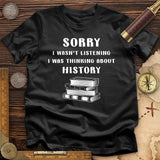 Wasn't Listening T-Shirt