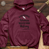 Well Behaved Women Hoodie