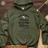 Well Behaved Women Hoodie