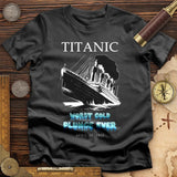 Worst Cold Plunge Ever T-Shirt