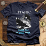 Worst Cold Plunge Ever T-Shirt
