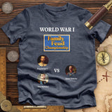 WW1 Family Feud Championship Premium Quality Tee