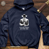Your A Daisy If You Do Hoodie