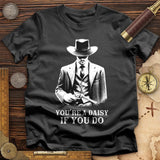 Your A Daisy If You Do T-Shirt