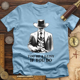 Your A Daisy If You Do T-Shirt
