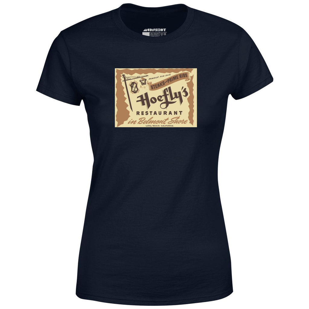 Hoefly's - Belmont Shore, CA - Vintage Restaurant - Women's T-Shirt
