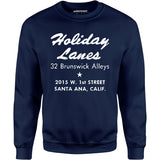 Holiday Lanes - Santa Ana, CA - Vintage Bowling Alley - Unisex Sweatshirt
