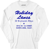 Holiday Lanes - Santa Ana, CA - Vintage Bowling Alley - Long Sleeve T-Shirt