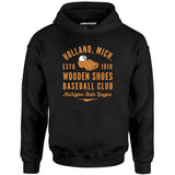 Holland Wooden Shoes - Michigan - Vintage Defunct Baseball Teams - Unisex Hoodie