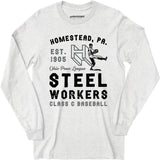 Homestead Steel Workers - Pennsylvania - Vintage Defunct Baseball Teams - Long Sleeve T-Shirt