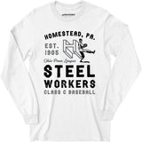 Homestead Steel Workers - Pennsylvania - Vintage Defunct Baseball Teams - Long Sleeve T-Shirt