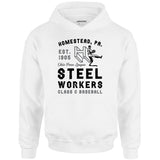 Homestead Steel Workers - Pennsylvania - Vintage Defunct Baseball Teams - Unisex Hoodie