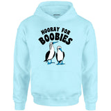 Hooray For Boobies - Unisex Hoodie