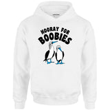 Hooray For Boobies - Unisex Hoodie